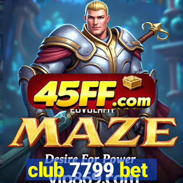 club 7799 bet